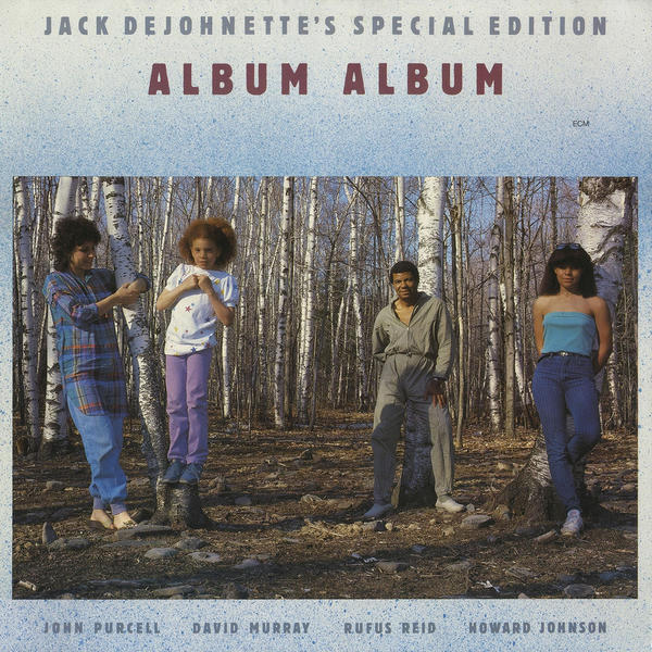 Jack DeJohnette's Special Edition: Album Album (1984)